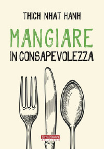 Mangiare in consapevolezza - Thich Nhat Hanh