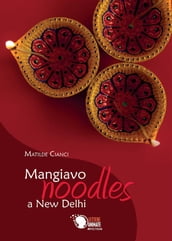 Mangiavo Noodles a New Delhi