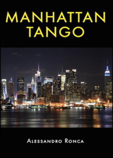 Manhattan tango - Alessandro Ronca