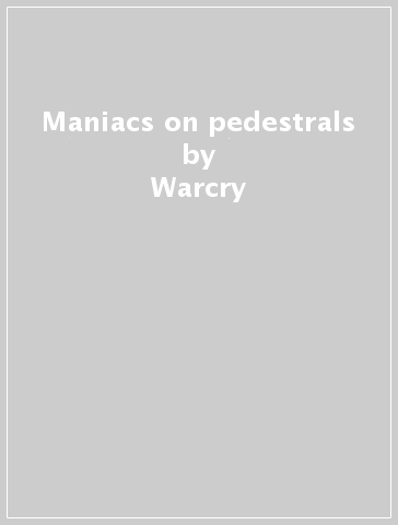 Maniacs on pedestrals - Warcry