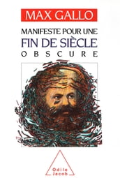 Manifeste pour une fin de siècle obscure