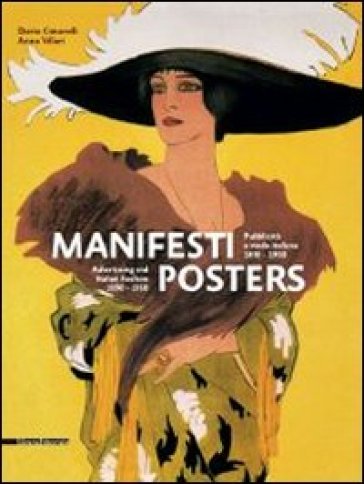 Manifesti. Pubblicità e moda italiana 1890-1950. Ediz. italiana e inglese - Dario Cimorelli - Anna Villari