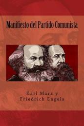 Manifiesto del Partido Comunista (Spanish Edition)