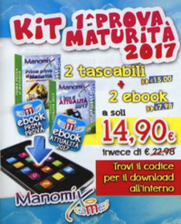 Manomix: Prima prova di maturità-Il tema di attualità 2017. Con Contenuto digitale (fornito elettronicamente)