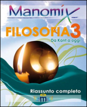 Manomix di filosofia. Riassunto completo. 3.