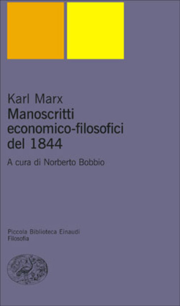 Manoscritti economico-filosofici del 1844 - Karl Marx