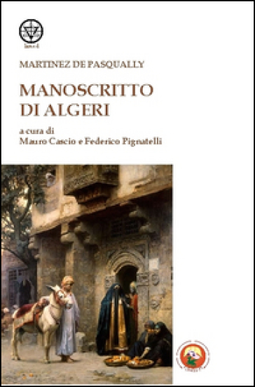 Manoscritto di Algeri - Jacques Martinès de Pasqually