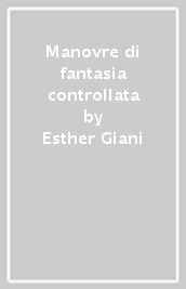 Manovre di fantasia controllata