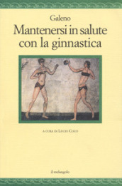 Mantenersi in salute con la ginnastica