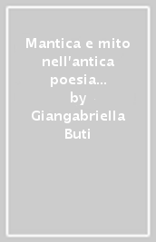 Mantica e mito nell antica poesia germanica