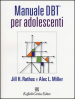 Manuale DBT® per adolescenti. Con aggiornamento online