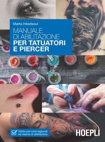 Manuale di abilitazione per tatuatori e piercer - Marta Inkedsoul