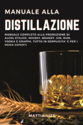 Manuale alla distillazione