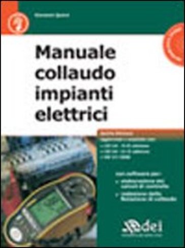 Manuale di collaudo per impianti elettrici. Con CD-ROM - Giovanni Quinci