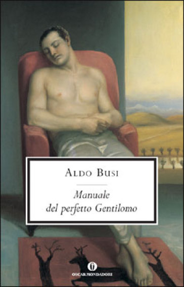 Manuale del perfetto gentilomo - Aldo Busi