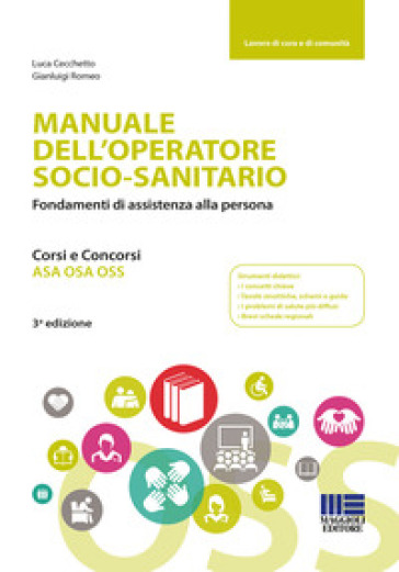 Manuale dell'operatore socio-sanitario. Fondamenti di assistenza alla persona - Luca Cecchetto - Gianluigi Romeo