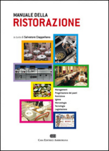 Manuale della ristorazione - Salvatore Ciappellano