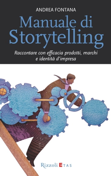 Manuale di Storytelling - Andrea Fontana