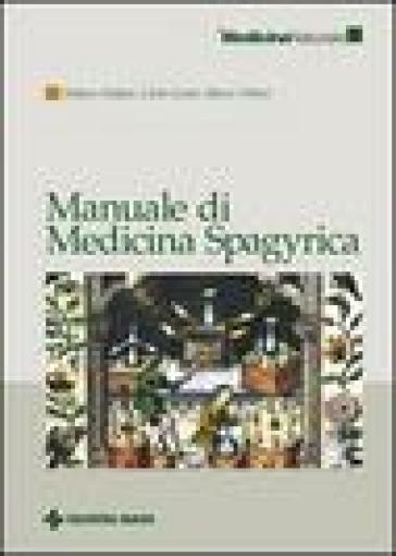 Manuale di medicina spagyrica - Marco Vittori  NA - Stefano Stefani - Carlo Conti