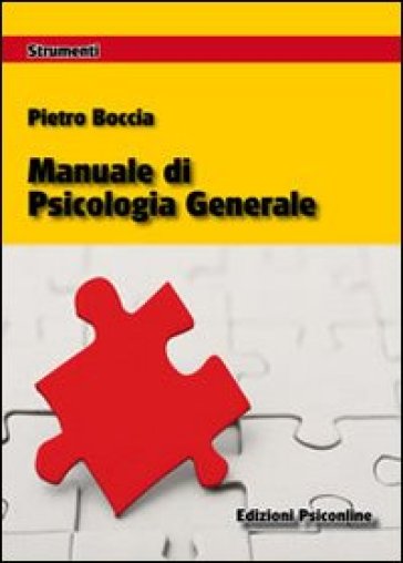 Manuale di psicologia generale - Pietro Boccia