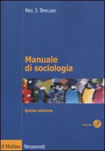 Manuale di sociologia - Neil J. Smelser