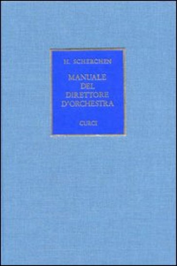 Manuale del direttore d'orchestra - Hermann Scherchen