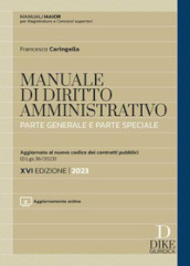 Manuale di diritto amministrativo. Parte generale e parte speciale. Con aggiornamento online