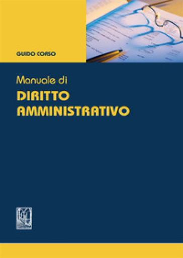 Manuale di diritto amministrativo - Guido Corso