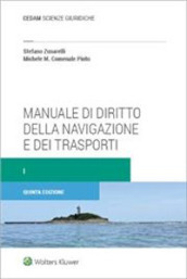 Manuale di diritto della navigazione e dei trasporti. Nuova ediz.. 1.