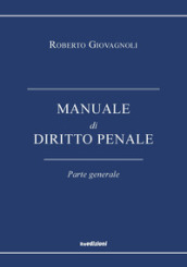 Manuale di diritto penale. Parte generale