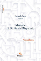 Manuale di diritto del risparmio. Nuova ediz.