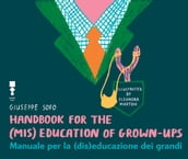 Manuale per la (dis)educazione dei grandi