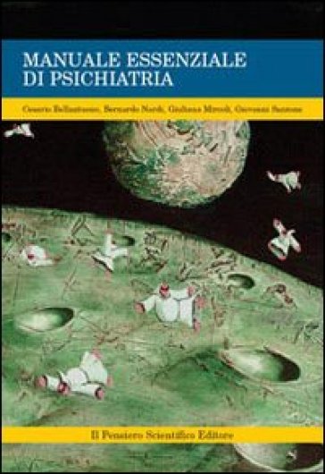 Manuale essenziale di psichiatria - Bernardo Nardi - Cesario Bellantuono - Giuliana Mircoli