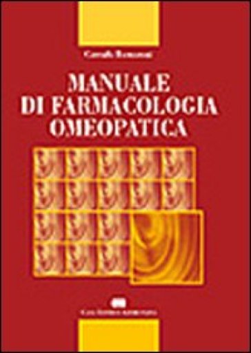 Manuale di farmacologia omeopatica - Corrado Bornoroni