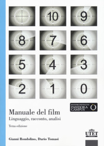 Manuale del film. Linguaggio, racconto, analisi - Dario Tomasi - Gianni Rondolino