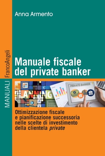 Manuale fiscale del private banker - Anna Armento