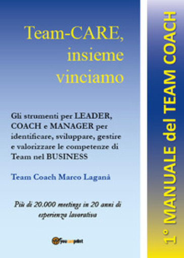 Manuale del giovane mentor/coach. Educare alle scelte - Marco Laganà