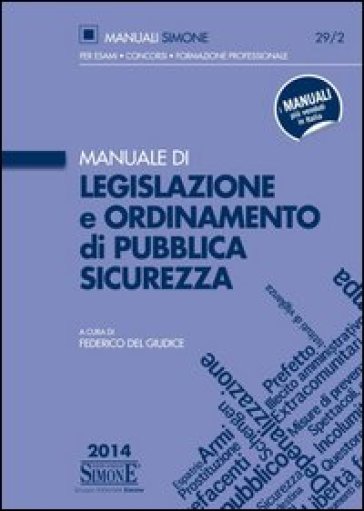 Manuale di legislazione e ordinamento di pubblica sicurezza