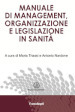 Manuale di management, organizzazione e legislazione in sanità