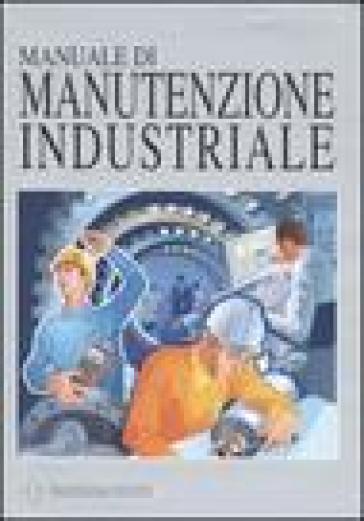 Manuale di manutenzione industriale