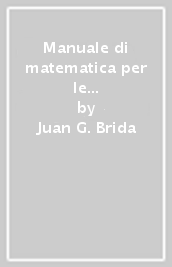 Manuale di matematica per le applicazioni economiche: algebra lineare, funzioni di due variabili