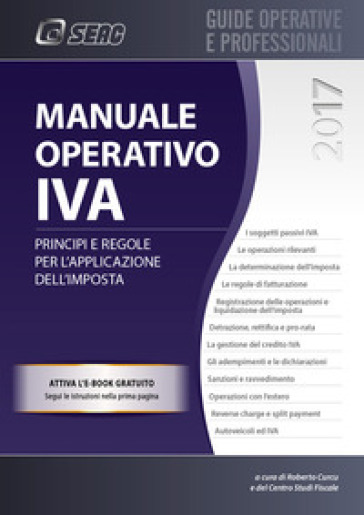 Manuale operativo IVA. Principi e regole generali per l'applicazione dell'imposta