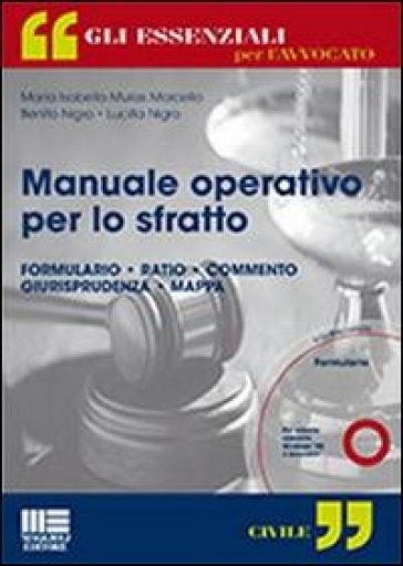 Manuale operativo per lo sfratto. Con CD-ROM - Lucilla Nigro - Benito Nigro - M. Isabella Mulas