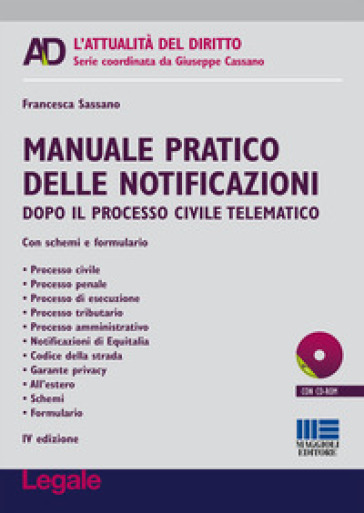 Manuale pratico delle notificazioni. Con CD-ROM - Francesca Sassano