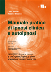 Manuale pratico di ipnosi clinica e autoipnosi