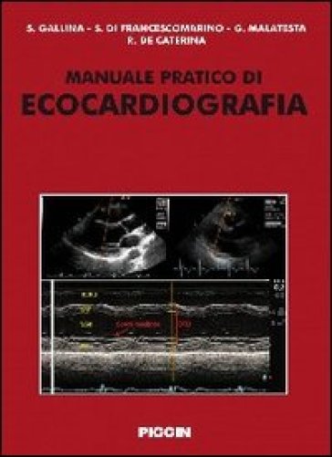 Manuale pratico di ecocardiografia
