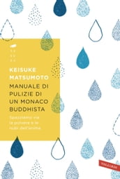 Manuale di pulizie di un monaco buddhista