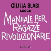 Manuale per ragazze rivoluzionarie