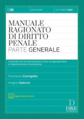 Manuale ragionato di diritto penale. Parte generale. Con aggiornamento online