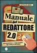 Manuale del redattore 2.0. Come organizzare il lavoro editoriale nell epoca di internet